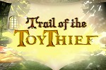 play Trail Of The Toy Thief