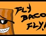 play Fly Bacon Fly