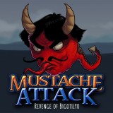 play Mustache Attack Revenge Of Bigotilyo