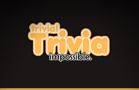 play Trivial Trivia: Impossible