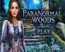 play Paranormal Woods