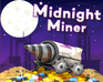 Midnight Miner