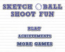 play Sketch Ball Shoot Fun