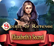 play Spirit Of Revenge: Elizabeth'S Secret