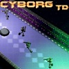 play Cyborg Td