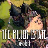 play The Miller Estate Episode 1