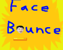 play Face Bounce