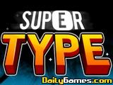 play Super Type