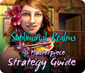 Subliminal Realms: The Masterpiece Strategy Guide