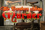 play Barber Shop Murder