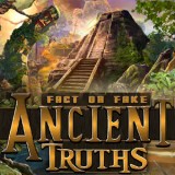 play Fact Or Fake: Ancient Truths