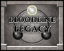 play Bloodline Legacy