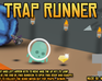 play Trap Runner