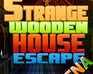 play Strange Wooden House Escape
