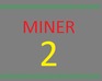 play Miner 2