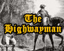 play The Highwayman