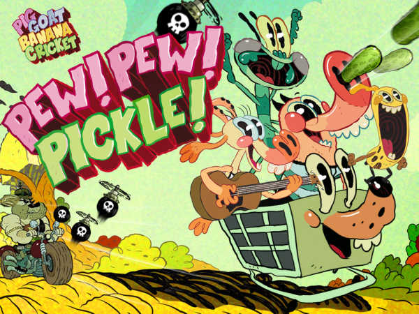 Pig Goat Banana Cricket: Pew! Pew! Pickle!