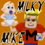 play Milky Mike