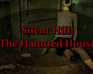 play Silent Hill: The Haunted House