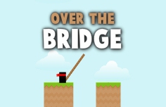 play Over The Bridge