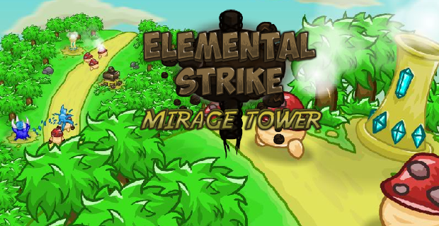 play Elemental Strike: Mirage Tower