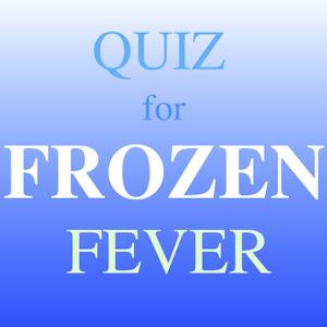 Quiz For Frozen Fever & Frozen