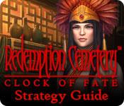 play Redemption Cemetery: Clock Of Fate Strategy Guide