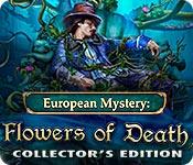 play European Mystery: Flowers Of Death Collector'S Edition