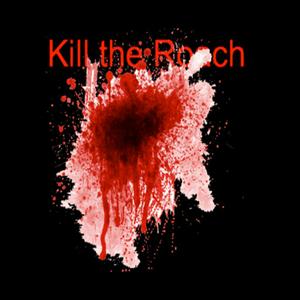 Kill That Roach