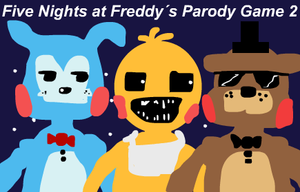 play Five Nights At Freddy´S Parody G. 2 Part 1