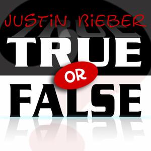 Justin Bieber: True Or False