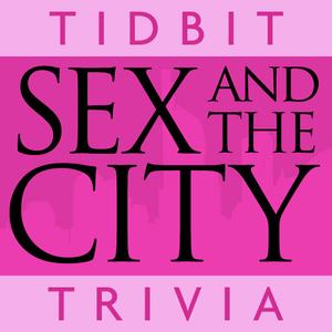 Sex And The City - Tidbit Trivia