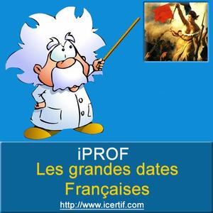 Histoire De France, Les Grandes Dates Avec Iprof
