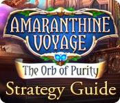 play Amaranthine Voyage: The Orb Of Purity Strategy Guide