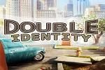 play Double Identity