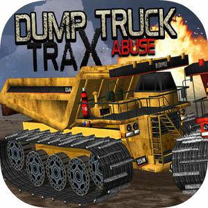 Dump Truck Trax Abuse