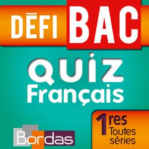 Défibac Quiz Français 1Res Toutes Séries. Bordas