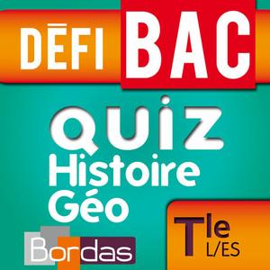 Défibac Quiz Histoire-Géographie Terminale L/Es - Bordas