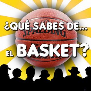 ¿Qué Sabes De...El Basket?