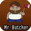 Mr Butcher Man Cut The Timber