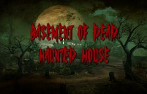 play Basement Of Dead Haunted House