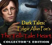 Dark Tales: Edgar Allan Poe'S The Tell-Tale Heart Collector'S Edition