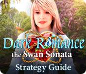 play Dark Romance: The Swan Sonata Strategy Guide