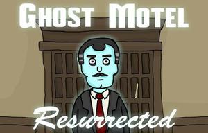play Ghost Motel 1: Resurrected
