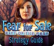 Fear For Sale: City Of The Past Strategy Guide