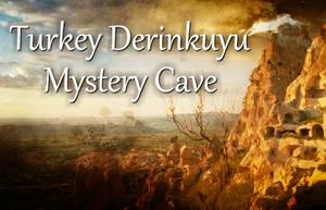 play Turkey Derinkuyu Mystery Cave