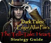 Dark Tales: Edgar Allan Poe'S The Tell-Tale Heart Strategy Guide
