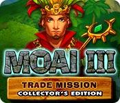 play Moai 3: Trade Mission Collector'S Edition
