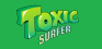 Toxic Surfer