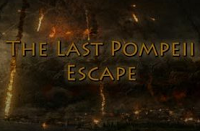 The Last Pompeii Escape